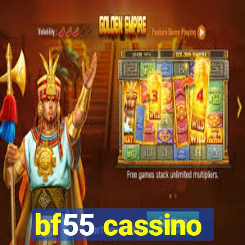 bf55 cassino